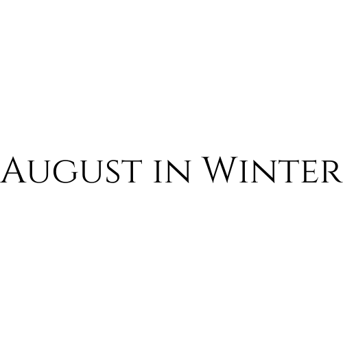 August in Winter